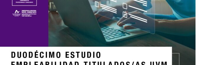 Dirección de Desarrollo Estudiantil y Exalumnos inició 12° Estudio de Empleabilidad para titulados UVM